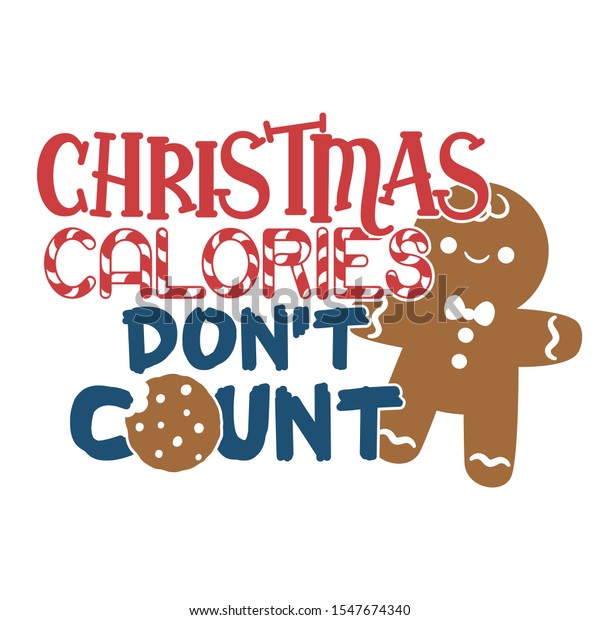 Christmas Calories Don't Count - Funny Christmas design.