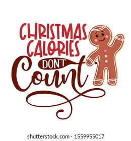 Las calorías navideñas no cuentan - ilustración vectorial dibujada a mano. Afiche en color de galleta. Es bueno para la reserva de chatarra, carteles, tarjetas de felicitación, banners, textiles, regalos, pantalones, tazas u otro regalo