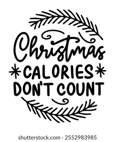 christmas calories don't count merry christmas black vector graphic design and cut file