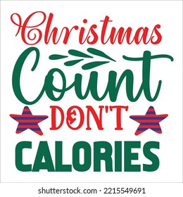 Christmas Calories Don't Count svg cut file svg
