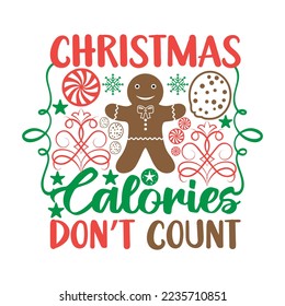 Christmas Calories Don't Count Svg,Christmas Retro T shirt Design svg