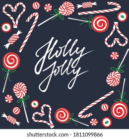 Christmas candy greeting card. Holly Jolly handwritten typography in round frame. Cute hand drawn sweets for xmas and new year celebration. Lollipops, canes, peppermint bonbons.