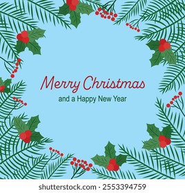 Christmas card. Christmas background for gift decorations. Fir tree branches, holly, berries. Merry Christmas and Happy New Year. Vector illustration