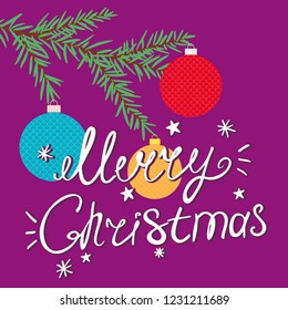 Christmas card with banch of Christmas tree and Christmas balls. Lettering Merry Christmas with stars and snowflakes. 
