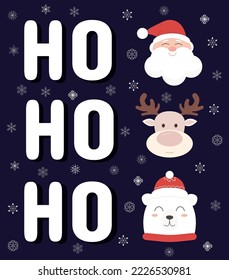 Christmas card, banner, sticker with Santa Claus, Reindeer, Polar bear and big text HO, HO, HO on a dark background with snowflakes