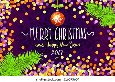 Christmas card with confetti. Merry Christmas and Happy New Year 2017, vector illustration. confetti, a hand-written inscription, christmas tree branch Christmas ball art