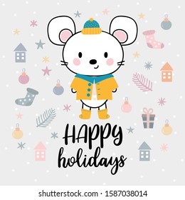 Christmas card with cute little mouse. Funny winter animals, cartoon character. Inspiration phrase Happy holidays. Hand drawn lettering. Printable greeting postcard design. Vector illustration