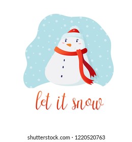 Christmas card with cute snowman and inscription let it snow. Vecrtor Illustration on a white background