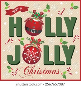 Christmas card design with baubles and holly jolly Christmas