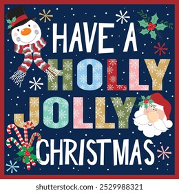 Christmas card design with snowman, Santa and holly jolly Christmas