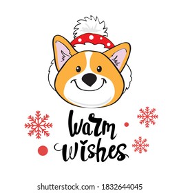 Christmas card dog corgi and the inscription warm wishes on a white background. Vector cartoon illustration
