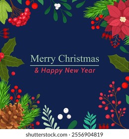 Christmas card in flat style illustration on the theme of Christmas, frame decorated with winter plants, branches with berries and lettering text