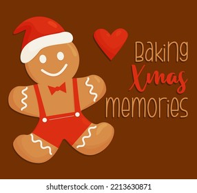 Christmas card with gingerbread man in santa hat and cool inscription Baking Xmas memories. Vector illustration. Cookie color poster. Template for design of your holiday card, printing and decor