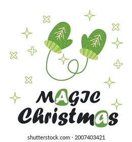Christmas card with green mittens and lettering. Warm wishes. Cute romantic winter illustration, poster, christmas card, banner, sticker, gift tag. Cozy winter art.