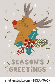 Christmas card with handdrawn an Reindeer head character with winter floral composition and wording Season's Greetings. Vector illustration. Template for congratulations.