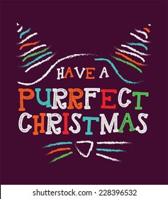 Christmas card. Have a Purrfect Christmas.