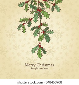 Christmas card with holly. Hand drawn 