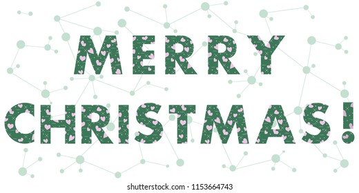Christmas card with the inscription. The message is decorated with hearts. Design for postcard, banner, print.