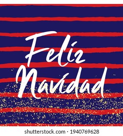 Christmas card or invitation for party with Merry Christmas wishes in espanol: Feliz Navidad on golden background