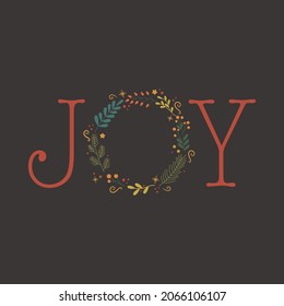 Christmas card with Joy lettering and decorative foliage wreath. Vector illustration 