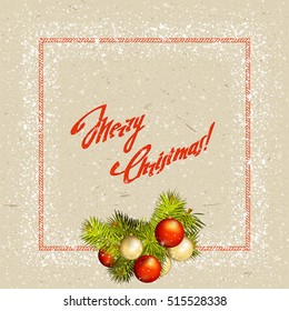 Christmas card with lettering "Merry Christmas". Square frame and composition with Christmas decorations, pine branch and snowflakes. Background with snowflakes. Vector illustration.