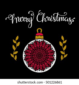 Christmas card. Merry Christmas handwritten font, lettering. Ball, leaves hand drawn isolated
