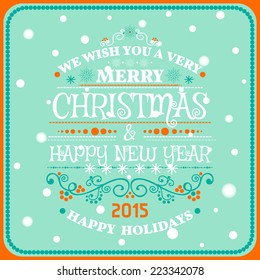 Christmas card ornament decoration background. Vector illustration Eps 10. Happy new year message, lettering
