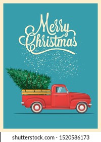 Christmas card or poster design with retro red pickup truck with christmas tree on board. Template for new year party or event invitation or flyer. Vintage styled vector illustration.