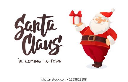 Christmas card. "Santa Claus is coming" text. Cartoon vector illustration of Santa Claus with a present. Gift box with red bow. Funny cute retro character isolated on white background. 