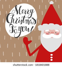 Christmas card with Santa Claus and decorative composition of letters "Merry Christmas to you". Vector trendy illustration on a New Year's winter theme in cartoon flat style.
