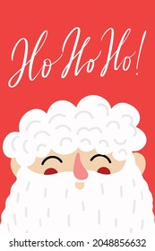 Christmas card with Santa Claus and lettering HO-HO-HO. Merry Christmas and Happy New Year greeting cards with cute Santa Claus. Vector illustration drawn by hand. A postcard for printing.