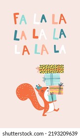 Christmas card with a squirrel carries a stack of gifts. Fa la la la. Vector cartoon illustration in simple childish hand drawn cartoon style. The limited palette is ideal for printing