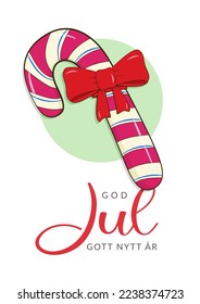 Christmas card with Swedish lettering Christmas and Happy New Year (God Jul och Gott Nytt År). Candy cane with bow. Cartoon. Vector illustration