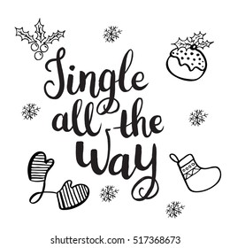 Christmas card template. Hand drawn lettering Jingle all the way. Perfect brush typography for cards, poster, t-shirt, invitations and other types of holiday design. Vector illustration.