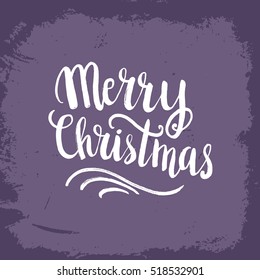 Christmas card template. Hand drawn lettering Merry Christmas. Perfect brush typography for cards, poster, t-shirt, invitations and other types of holiday design. Vector illustration.