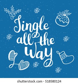 Christmas card template. Hand drawn lettering Jingle all the way. Perfect brush typography for cards, poster, t-shirt, invitations and other types of holiday design. Vector illustration.
