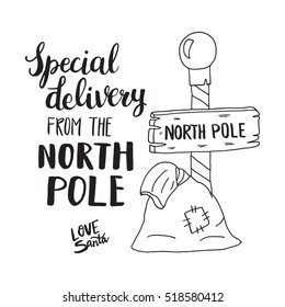 Christmas card template. Special delivery from the North pole. Hand drawn lettering. Perfect brush typography for cards, poster, t-shirt, invitations and other types of holiday design. Vector.