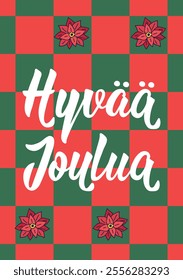 Christmas card. Translation from Finnish: Merry Christmas. Perfect design for greeting cards, posters and social media. Spanish Lettering.