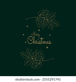 A Christmas card. Vector illustration on a dark green background with golden holly branches
