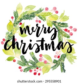 Christmas card. Watercolor painting. Hand lettering. Wreath for Christmas. Watercolor.
