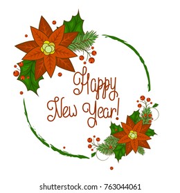 Christmas card with a wreath of berries, Holly, white flowers, poinsettia and snowflakes with a calligraphic inscription in the middle. Invitation or greeting card. Happy new year. Stock vector.