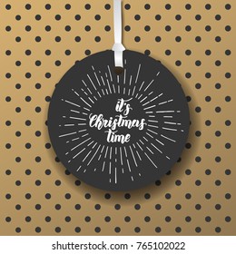 Christmas cards with hand made trendy lettering  "It's Christmas time" on golden background with dots. Merry Christmas and Happy New Year. Banner,flyer,brochure.Vector background for holidays,postcard