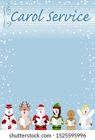 Christmas carol service poster design with a snowman, father Christmas, gingerbread man, reindeer, elf and fairy characters singing in the snow. Vector poster design