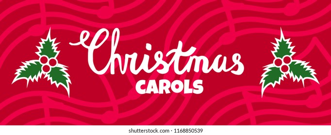 Christmas carols horizontal vector banner. Christmas concert poster, bright  christmas caroling illustration with lettering.