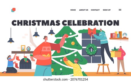 Christmas Celebration Landing Page Template. Happy Family Decorating Room. Father Decorate Window with Garland, Little Children and Mom Hang Toys on Beautiful Fir Tree. Cartoon Vector Illustration