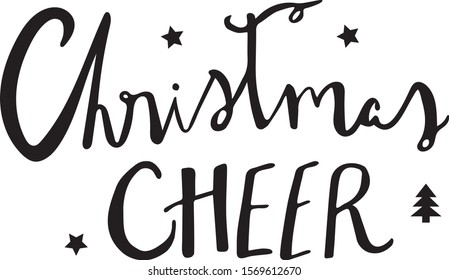 christmas cheer caption with hand drawn. greeting cards design. calligraphy lettering for postcards, poster, t-shirt.