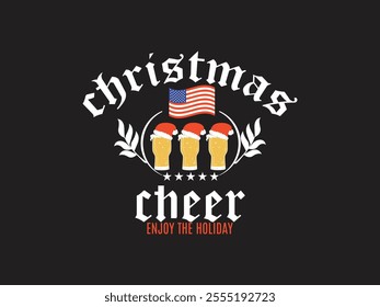 Christmas cheer holiday vector t shirt design