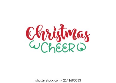 Christmas Cheer Quotes. Creative Vector Typography Concept