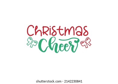 Christmas Cheer Quotes. Creative Vector Typography Concept