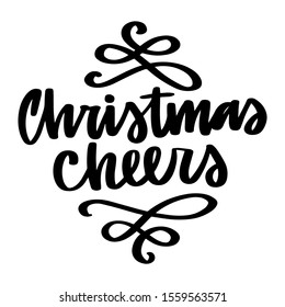 Christmas cheers. Vector quote and decor elements. Typography image with lettering. Black isolated phrase, design for t-shirt and prints.